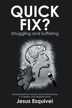 Quick Fix? Struggling and Suffering (eBook, ePUB) - Esquivel, Jesus