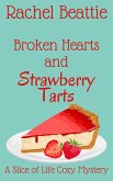 Broken Hearts and Strawberry Tarts (A Slice of Life Cozy Mystery, #5) (eBook, ePUB) Broken Hearts and Strawberry Tarts (A Slice of Life Cozy Mystery, #5) (eBook, ePUB)