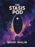 The Stasis PodContemporary Romance (eBook, ePUB) The Stasis PodContemporary Romance (eBook, ePUB)