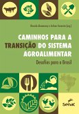 Caminhos para a transição do sistema agroalimentar (eBook, ePUB) Caminhos para a transição do sistema agroalimentar (eBook, ePUB)