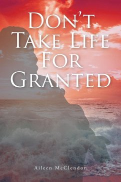 Don't Take Life For Granted (eBook, ePUB) Cover Don't Take Life For Granted (eBook, ePUB)
