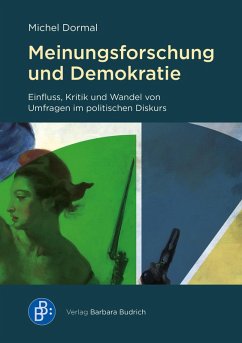 Meinungsforschung und Demokratie (eBook, PDF) - Dormal, Michel Meinungsforschung und Demokratie (eBook, PDF) - Dormal, Michel