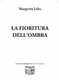 La Fioritura dell'Ombra (eBook, ePUB) La Fioritura dell'Ombra (eBook, ePUB)