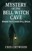 Mystery of the Bell Witch Cave (Haunted House Mysteries, #6) (eBook, ePUB)