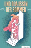UND DRAUSSEN DER SOMMER (eBook, ePUB)