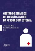 Gestão de Serviços de Atenção à Saúde da Pessoa com Estomia (eBook, ePUB)
