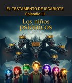 El Testamento de Iscariote: los niños psionicos (eBook, ePUB)