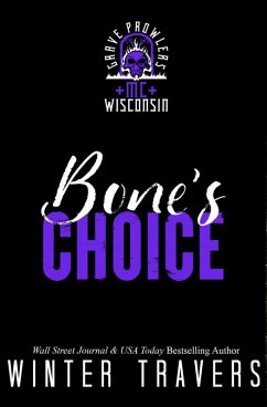 Bone's Choice (Grave Prowlers MC: WI & MN, #1) (eBook, ePUB) - Travers, Winter