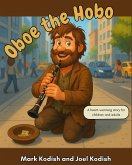 Oboe the Hobo (Get Your Mind Right, #11) (eBook, ePUB) Oboe the Hobo (Get Your Mind Right, #11) (eBook, ePUB)