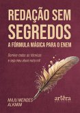 Redação sem Segredos: A Fórmula Mágica para o Enem - Domine Todas as Técnicas e Seja meu Aluno Nota Mil (eBook, ePUB)