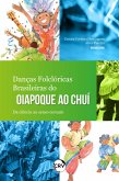 Danças folclóricas brasileiras do Oiapoque ao Chuí (eBook, ePUB)