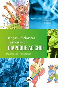 Cover Danças folclóricas brasileiras do Oiapoque ao Chuí (eBook, ePUB)