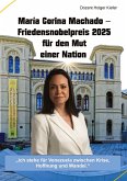 María Corina Machado - Friedensnobelpreis 2025 für den Mut einer Nation María Corina Machado - Friedensnobelpreis 2025 für den Mut einer Nation