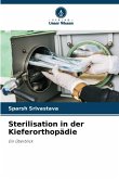 Sterilisation in der Kieferorthopädie