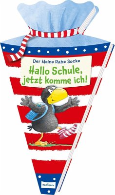 Cover Der kleine Rabe Socke: Hallo Schule, jetzt komme ich!