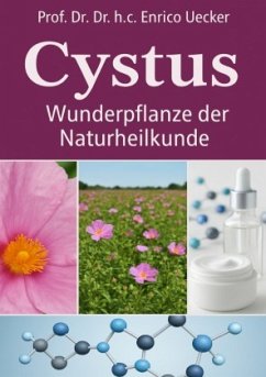 "Cystus - Heilkraft der Zistrose" "Cystus - Heilkraft der Zistrose"