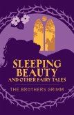 Sleeping Beauty & Other Grimm's Fairy Tales Sleeping Beauty & Other Grimm's Fairy Tales