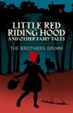 Little Red Riding Hood & Other Grimm's Fairy Tales Little Red Riding Hood & Other Grimm's Fairy Tales
