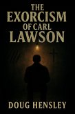 The Exorcism of Carl Lawson (eBook, ePUB)