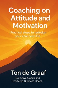 Coaching on attitude and motivation (eBook, ePUB) - de Graaf, Ton
