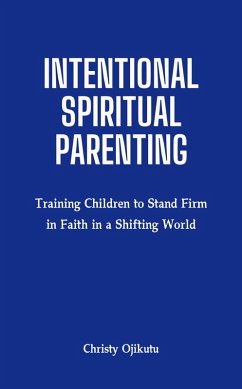 Cover Intentional Spiriitual Parenting (eBook, ePUB)