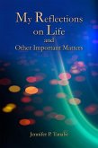 My Reflections on Life and Other Important Matters (eBook, ePUB)