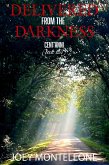 Delivered from the Darkness (Cent'Anni, #2) (eBook, ePUB) Delivered from the Darkness (Cent'Anni, #2) (eBook, ePUB)