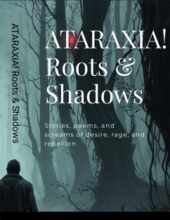 Cover ATARAXIA! Roots & Shadows (eBook, ePUB)