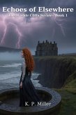 Echoes of Elsewhere (eBook, ePUB)