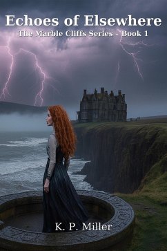 Echoes of Elsewhere (eBook, ePUB) - Miller, K. P.