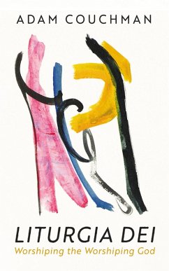 Liturgia Dei (eBook, ePUB) - Couchman, Adam