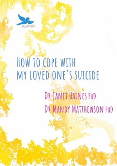 How to cope with my loved one's suicide (eBook, ePUB) Cover How to cope with my loved one's suicide (eBook, ePUB)