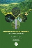 Pensando a circulação amazônica e as estradas na região (eBook, ePUB)