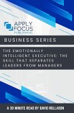 The Emotionally Intelligent Executive: The Skill That Separates Leaders from Managers (eBook, ePUB)