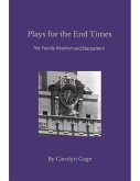 Plays for the End Times (eBook, ePUB)