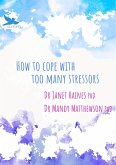 How to cope with too many stressors (eBook, ePUB)