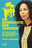 Die Demokratie der anderen (eBook, ePUB) Die Demokratie der anderen (eBook, ePUB)