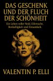 Das geschenk und der fluch der schönheit (eBook, ePUB) Das geschenk und der fluch der schönheit (eBook, ePUB)