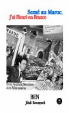 Semé au Maroc, j'ai fleuri en France (eBook, ePUB)