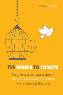 Cover The Reason to Forgive (eBook, ePUB)