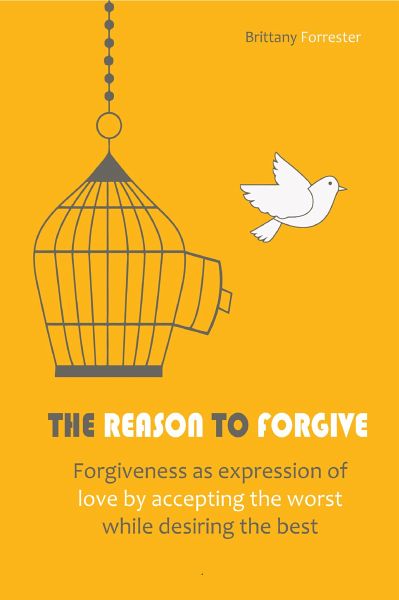 The Reason to Forgive (eBook, ePUB)