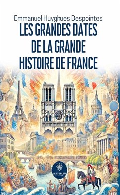 Cover Les grandes dates de la grande histoire de France (eBook, ePUB)