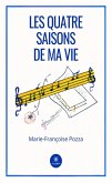 Les quatre saisons de ma vie (eBook, ePUB)