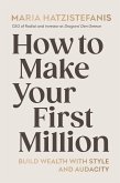 How to Make Your First Million (eBook, ePUB) How to Make Your First Million (eBook, ePUB)