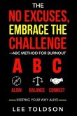 The No Excuses, Embrace The Challenge ABC Method For Burnout (eBook, ePUB)