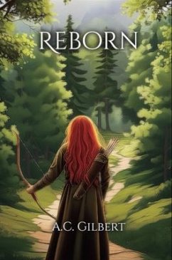 Reborn (eBook, ePUB) - Gilbert, A. C.