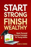 Start Strong, Finish Wealthy (eBook, ePUB) Start Strong, Finish Wealthy (eBook, ePUB)