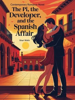 Cover The PI, the Developer, and the Spanish Affair (Forced Marriages) (eBook, ePUB)