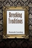 Breaking Traditions (eBook, ePUB) Breaking Traditions (eBook, ePUB)