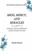 Mess, Mercy, and Miracles (eBook, ePUB)